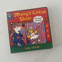 Maisy's Circus Show: Pull, Slide and Play